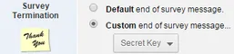 Qualtrics Survey Termination section with Custom end of survey message option